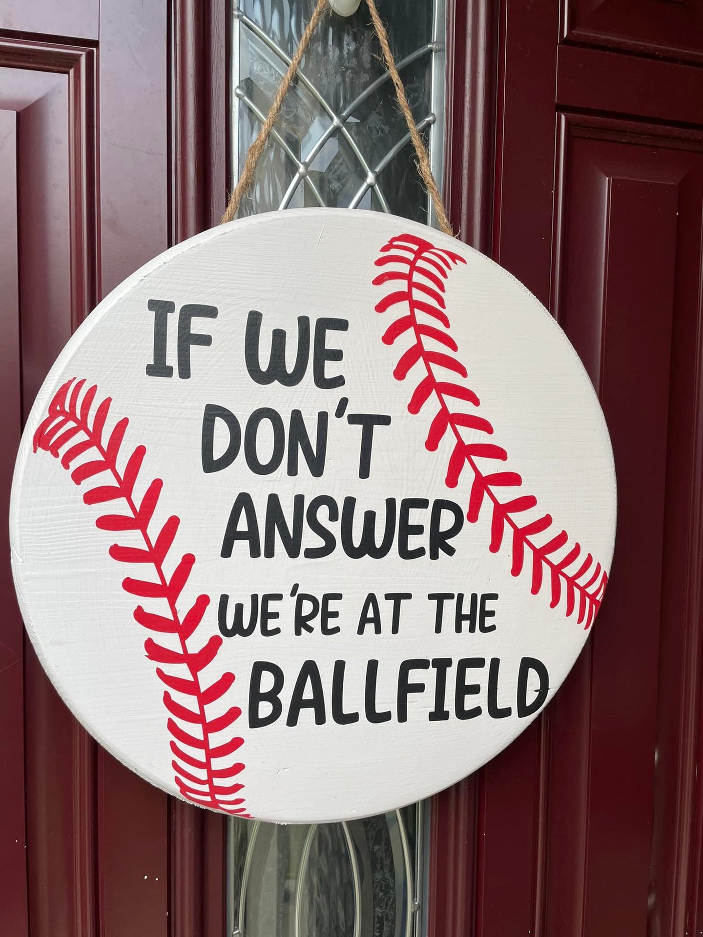 If we don't answer... Baseball Field Door Hanger