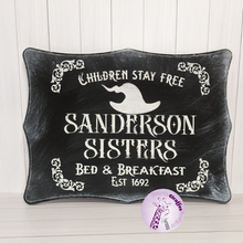 Load image into Gallery viewer, Sanderson Sisters Bed and Breakfast Plaque
